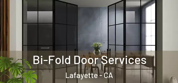 Bi-Fold Door Services Lafayette - CA