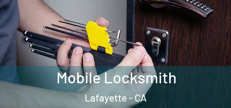 Mobile Locksmith Lafayette - CA