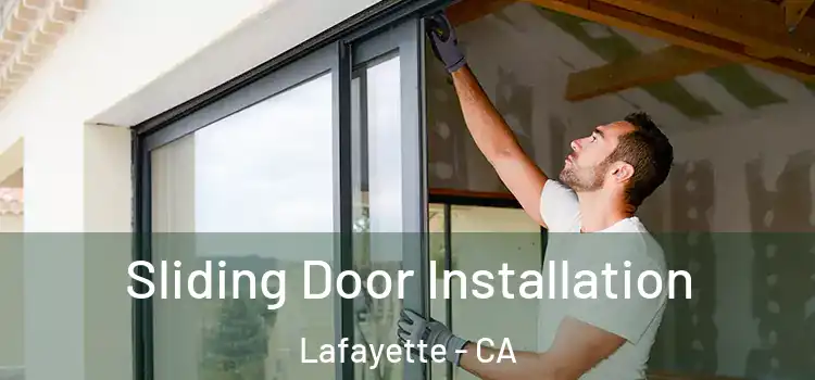 Sliding Door Installation Lafayette - CA
